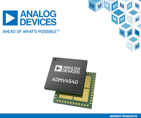 贸泽开售Analog Devices用于卫星通信的ADMV4540 K波段正交解调器